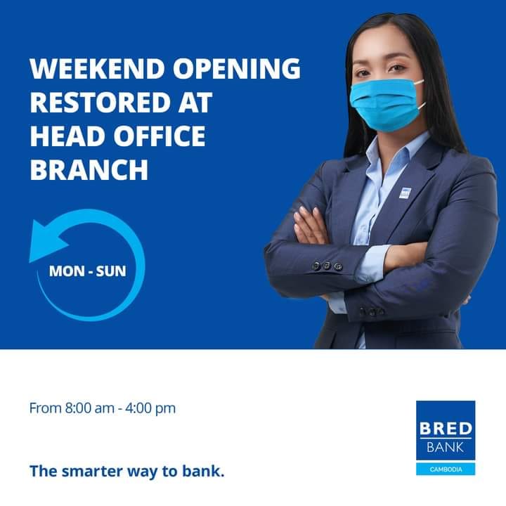 ធនាគារ ប្រេដ អគារ ៣០ មហាវិថីព្រះនរោត្តម ខណ្ឌចតុមុខ រាជធានីភ្នំពេញ នឹងបើកដំណើរការនាថ្ងៃចុងសប្តាហ៍ឡើងវិញ